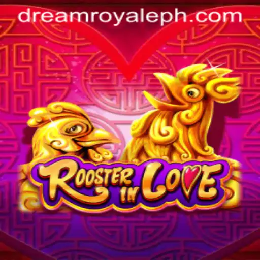 RoosterInLove: A DREAMROYALE Gaming Sensation